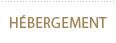 H&eacute;bergement